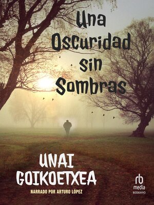 cover image of Una oscuridad sin sombras